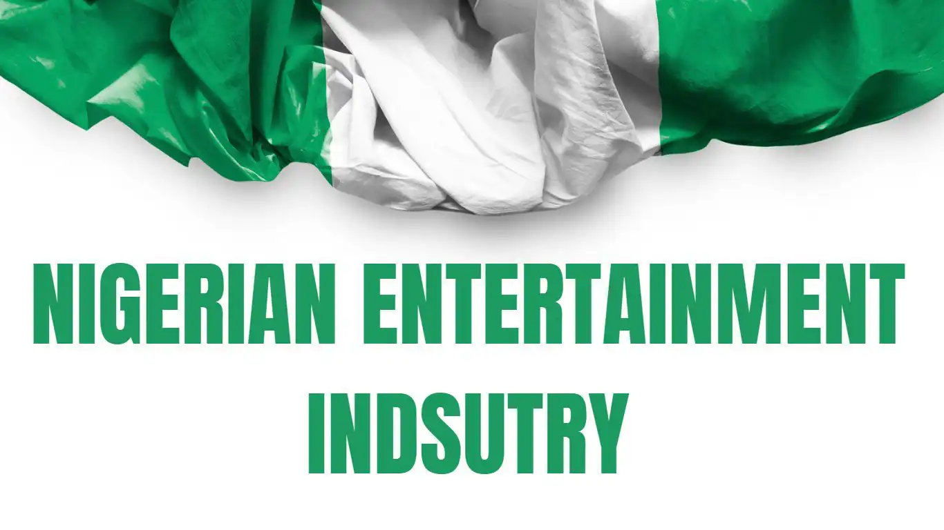 Nigerian entertainment industry